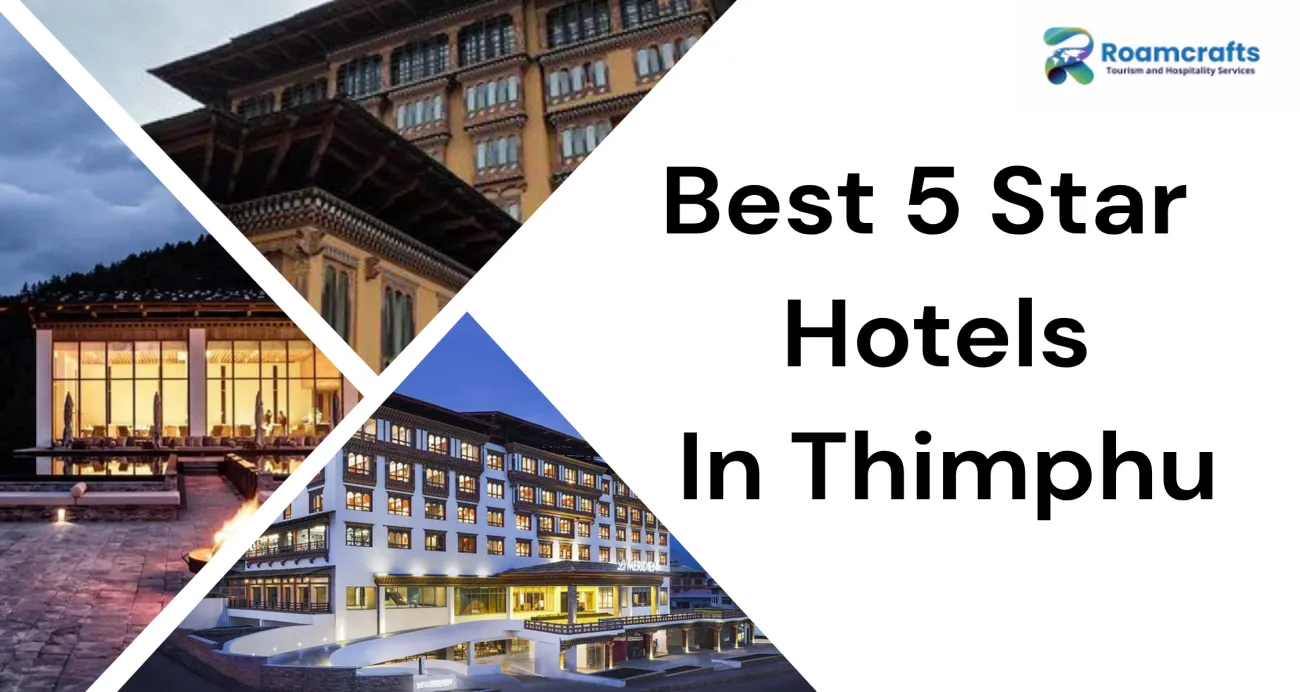 Best 5 Star Hotels in Thimphu, Bhutan: Price, Rooms & What's Included